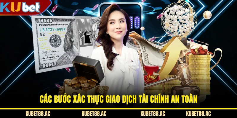 Các bước xác thực giao dịch tài chính an toàn