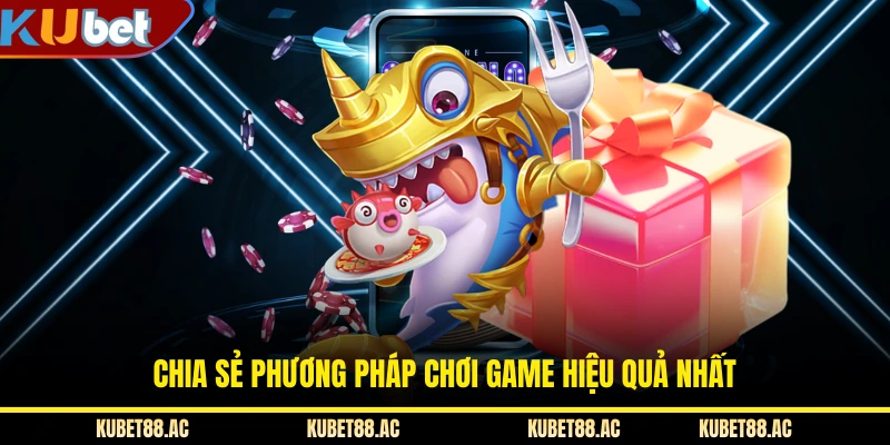 Chia sẻ phương pháp chơi game hiệu quả nhất