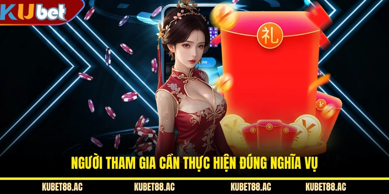 Người tham gia cần thực hiện đúng nghĩa vụ